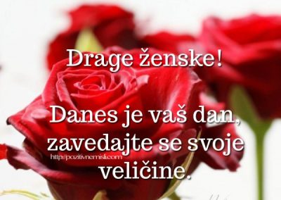 8. marec – Drage dame, danes je naš praznik